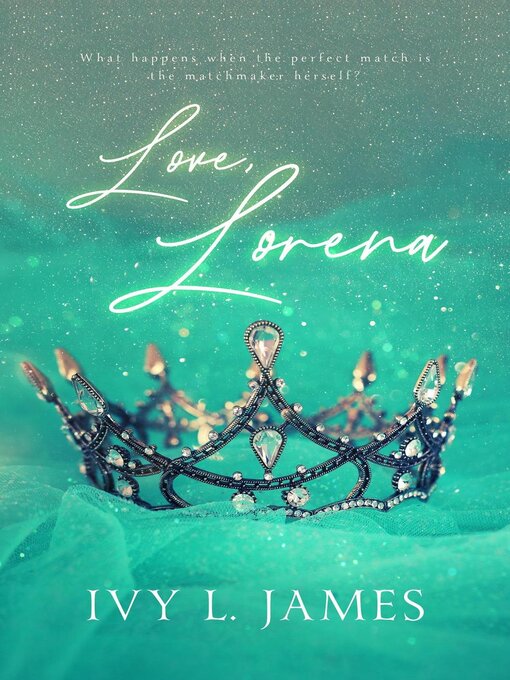 Title details for Love, Lorena by Ivy L. James - Available